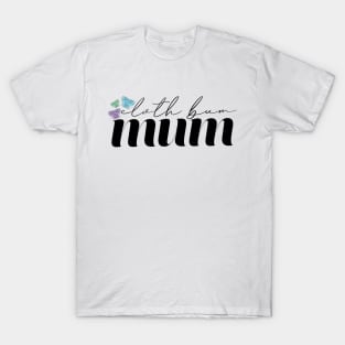 Cloth Bum Mum T-Shirt